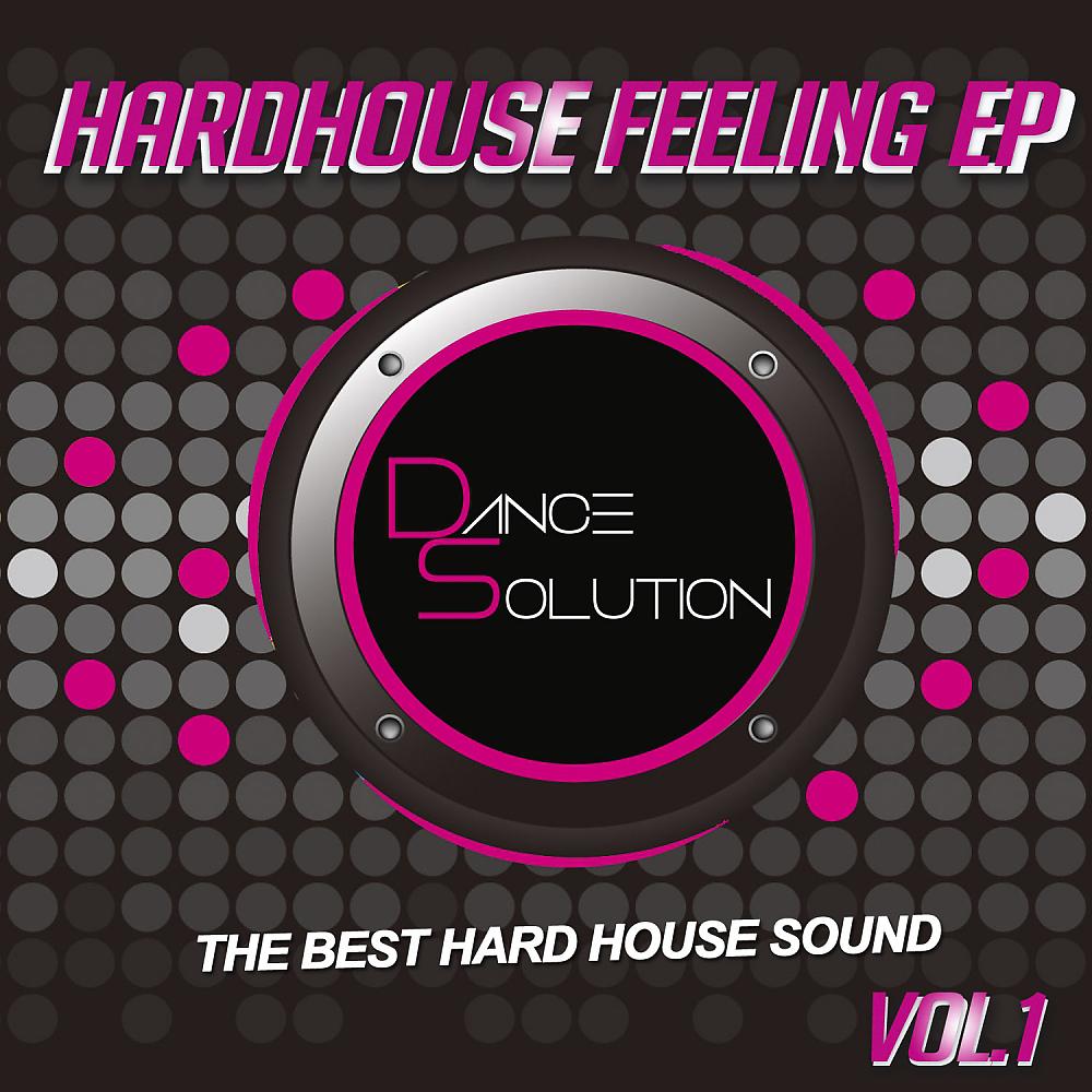 Постер альбома Hard House Feeling Ep Vol.1