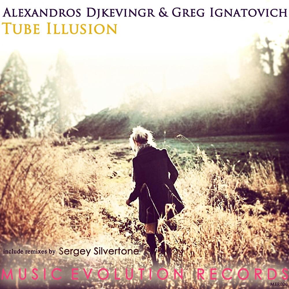 Alexandros Djkevingr - Tube Illusion (Sergey Silvertone Remix)