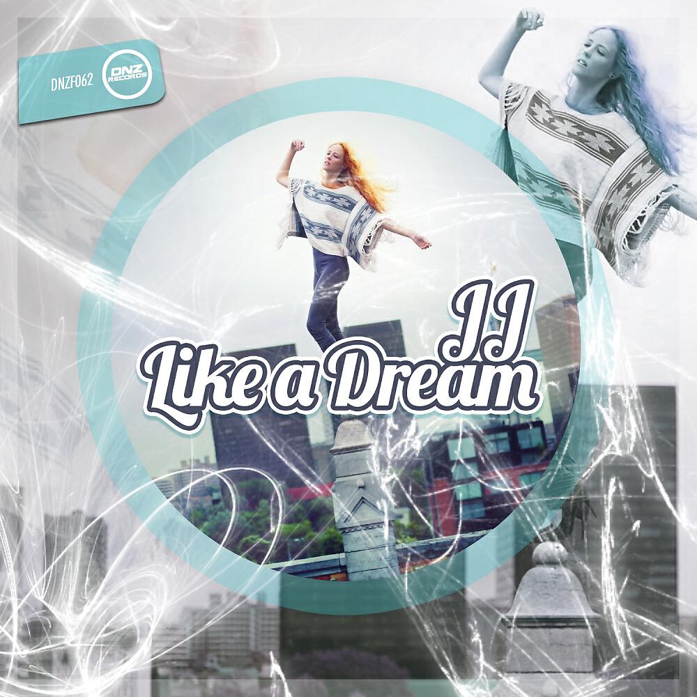 JJ - Like A Dream