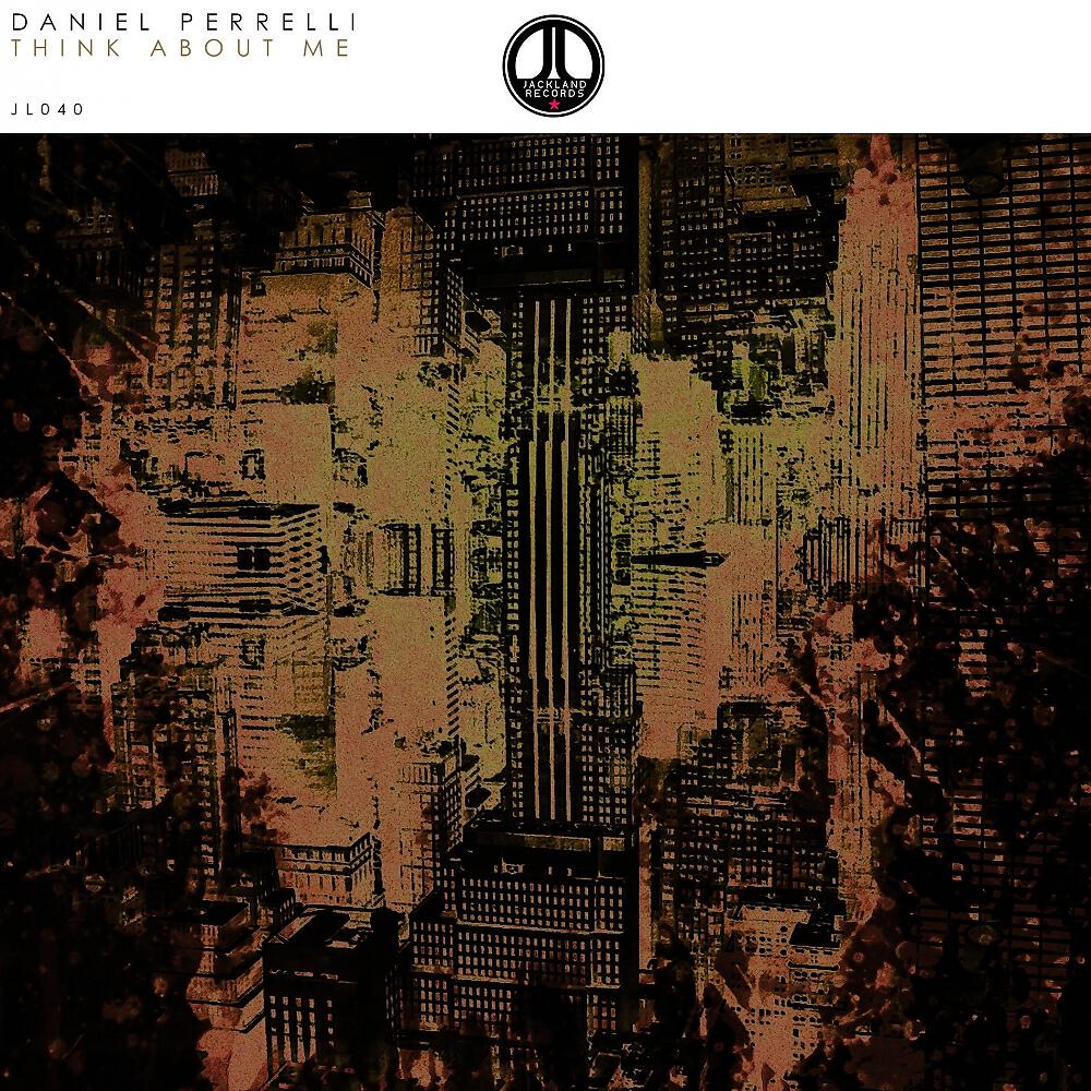 Daniel Perrelli - Think About Me