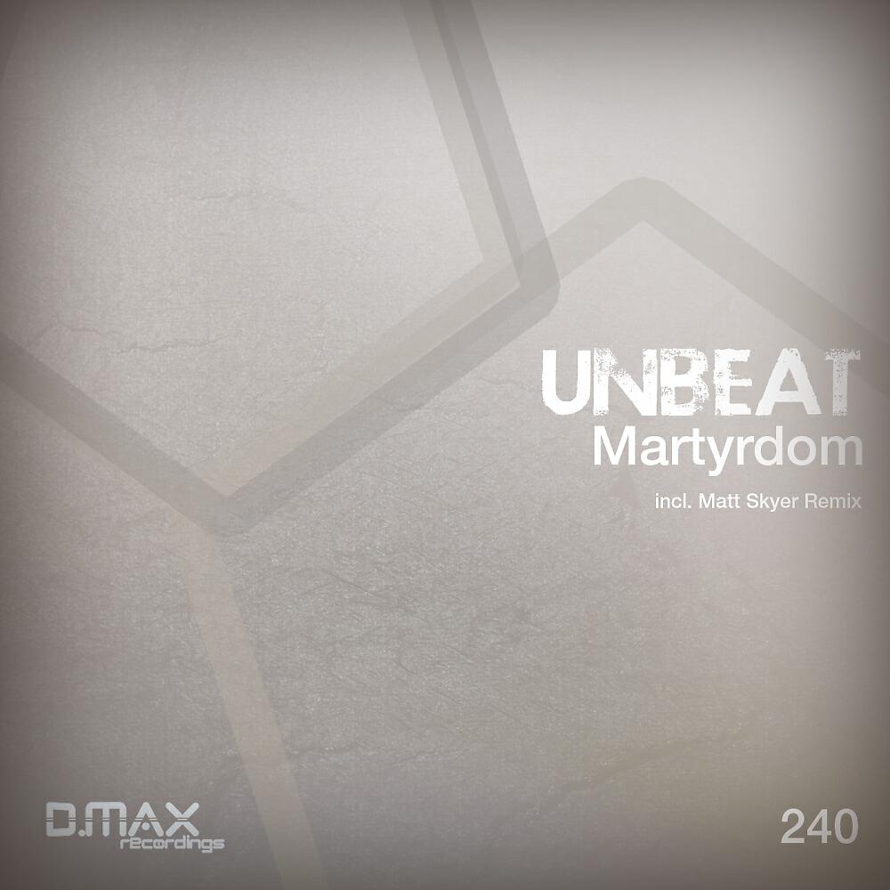 Unbeat - Martyrdom (Matt Skyer Remix)