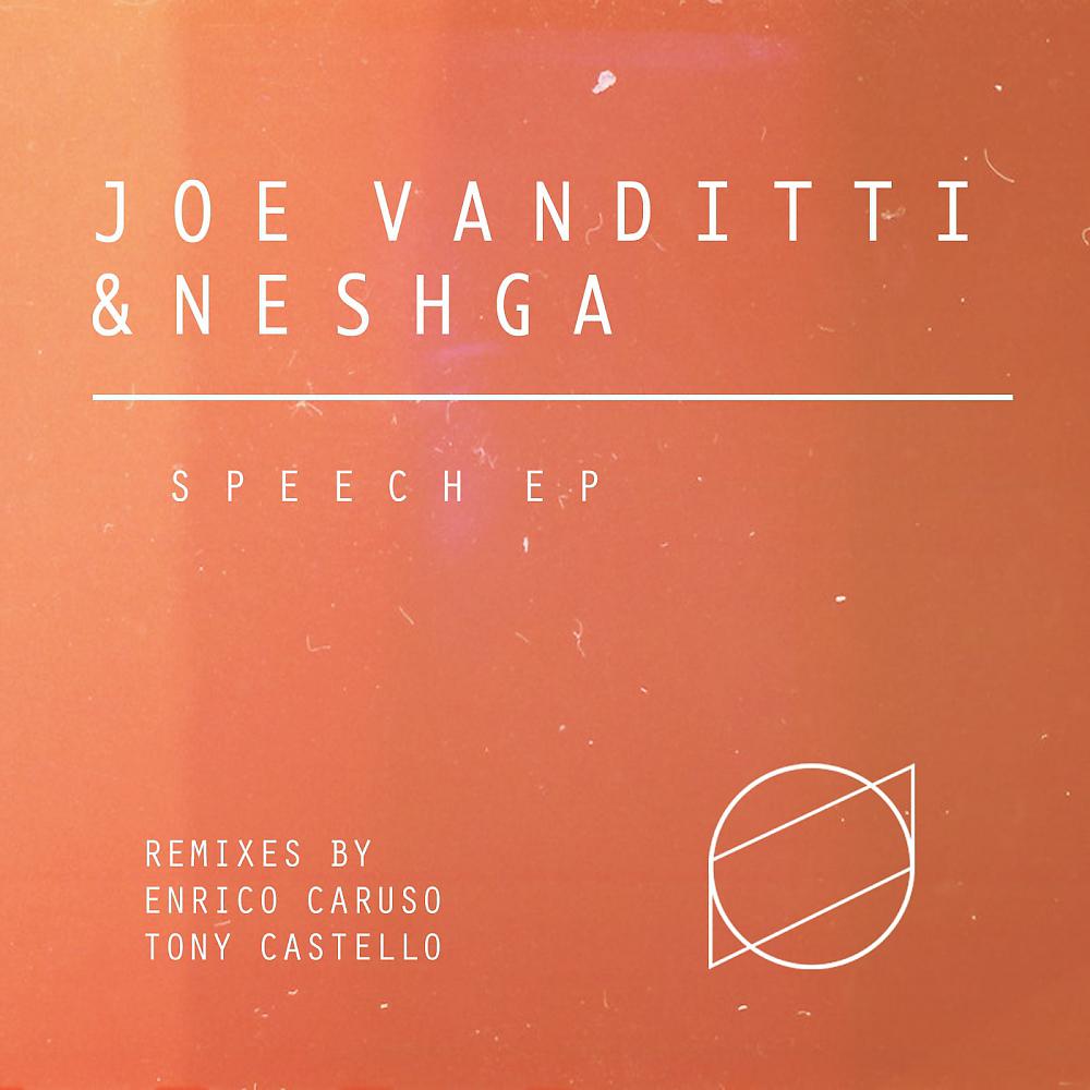 Joe Vanditti - Speech (Enrico Caruso Remix)