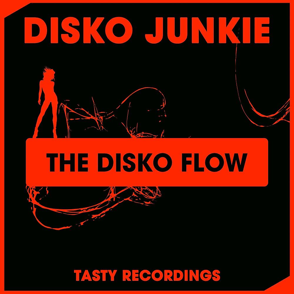 Disko Junkie - The Disko Flow (Discotron Dub)