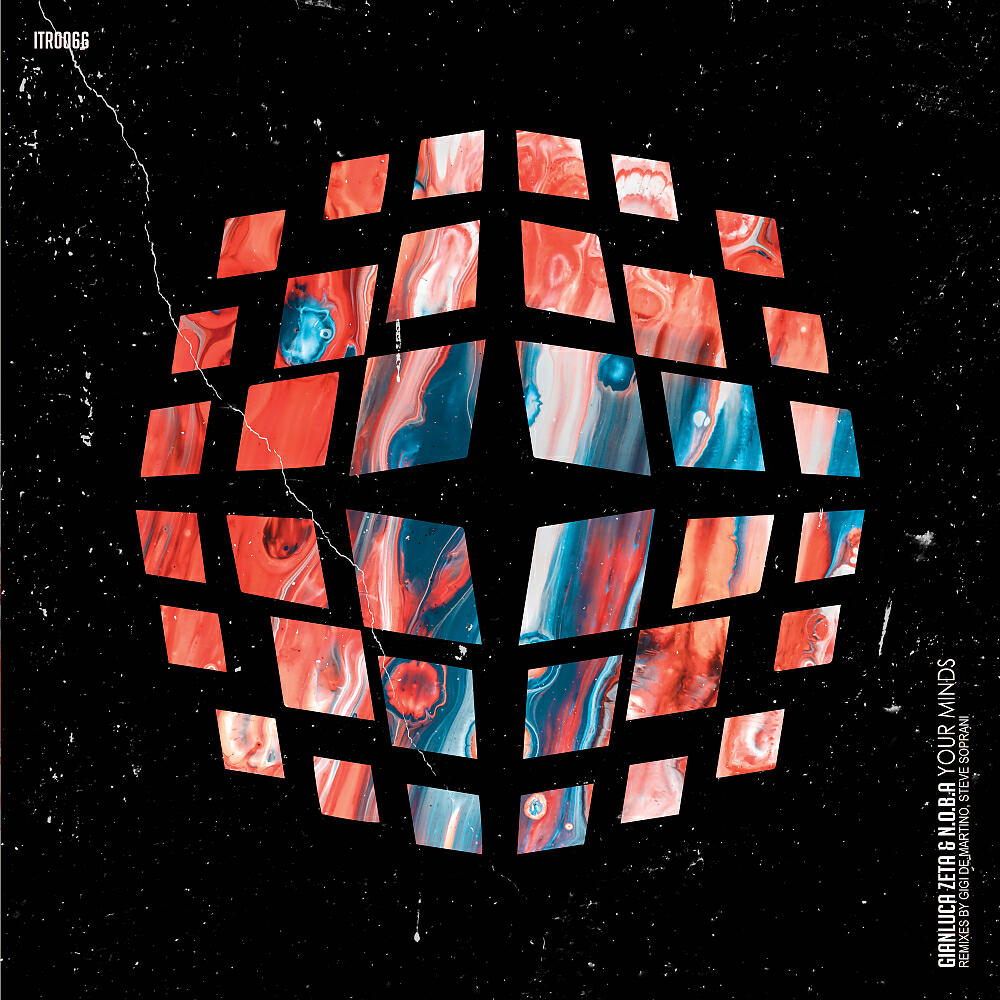 Gianluca Zeta - Your Minds (Gigi de Martino Remix)