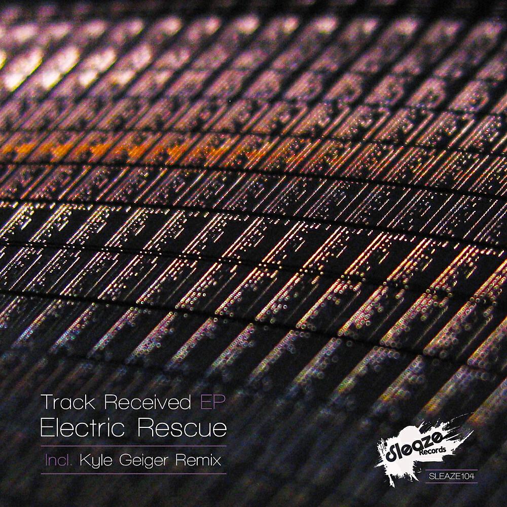 Electric Rescue - Received (Kyle Geiger Remix)
