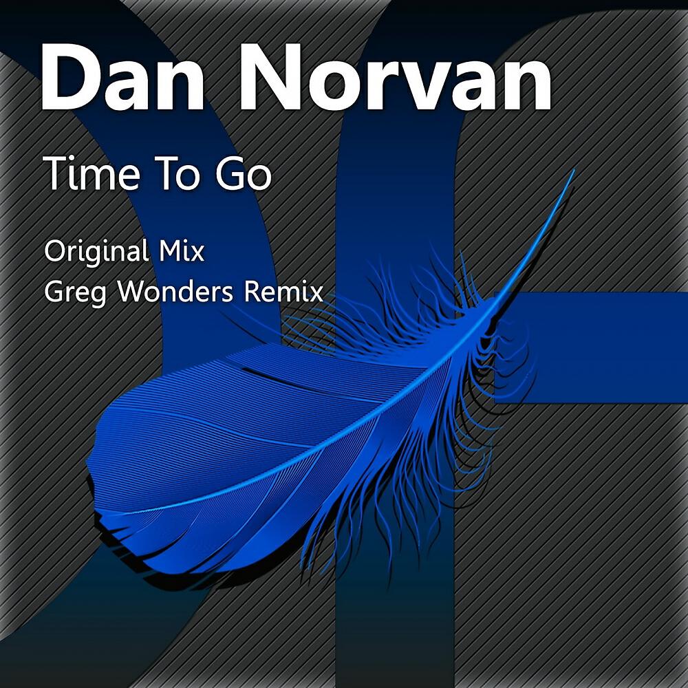 Dan Norvan - Time To Go (Greg Wonders Remix)