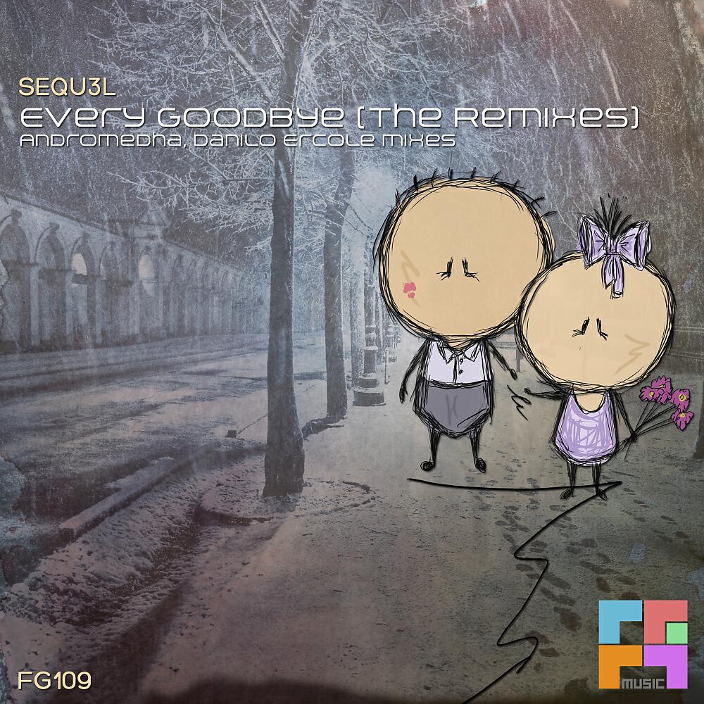 SEQU3L - Every Goodbye (Danilo Ercole Remix)