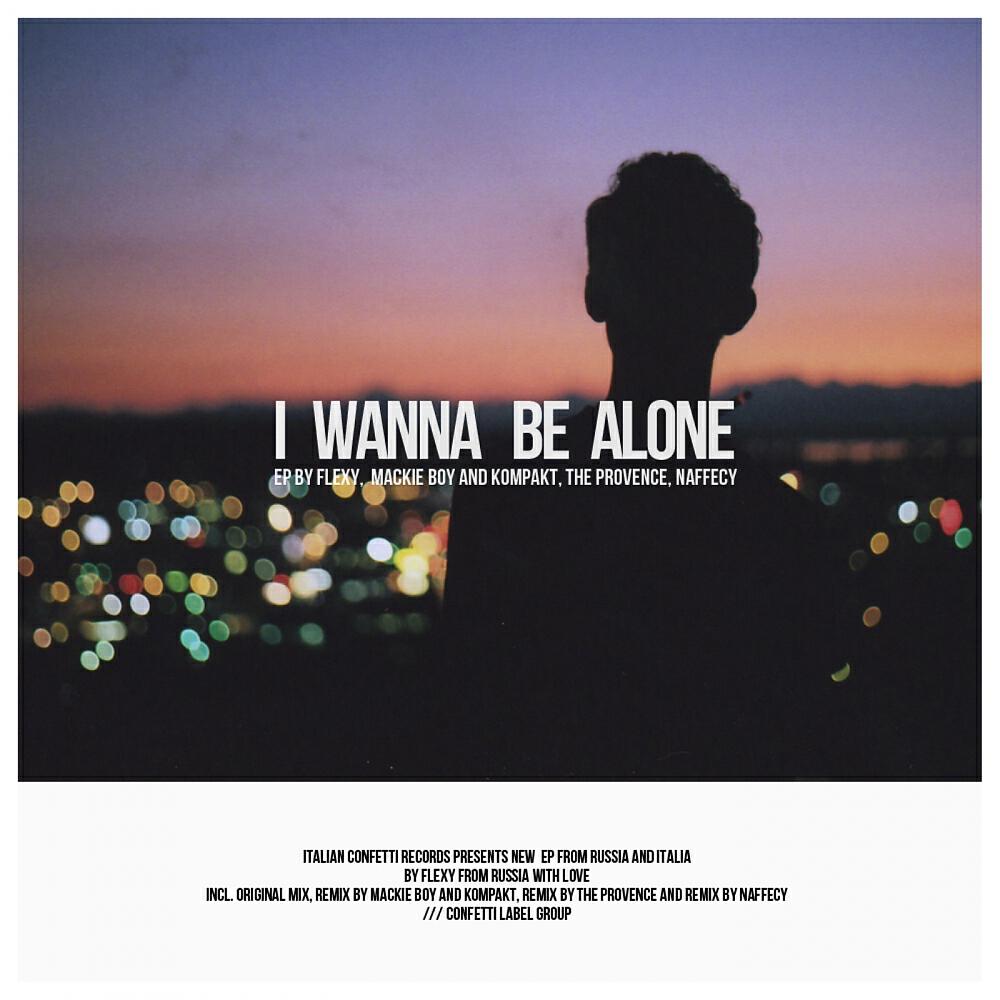 Flexy - I Wanna Be Alone (Mackie Boy, Kompakt Remix)