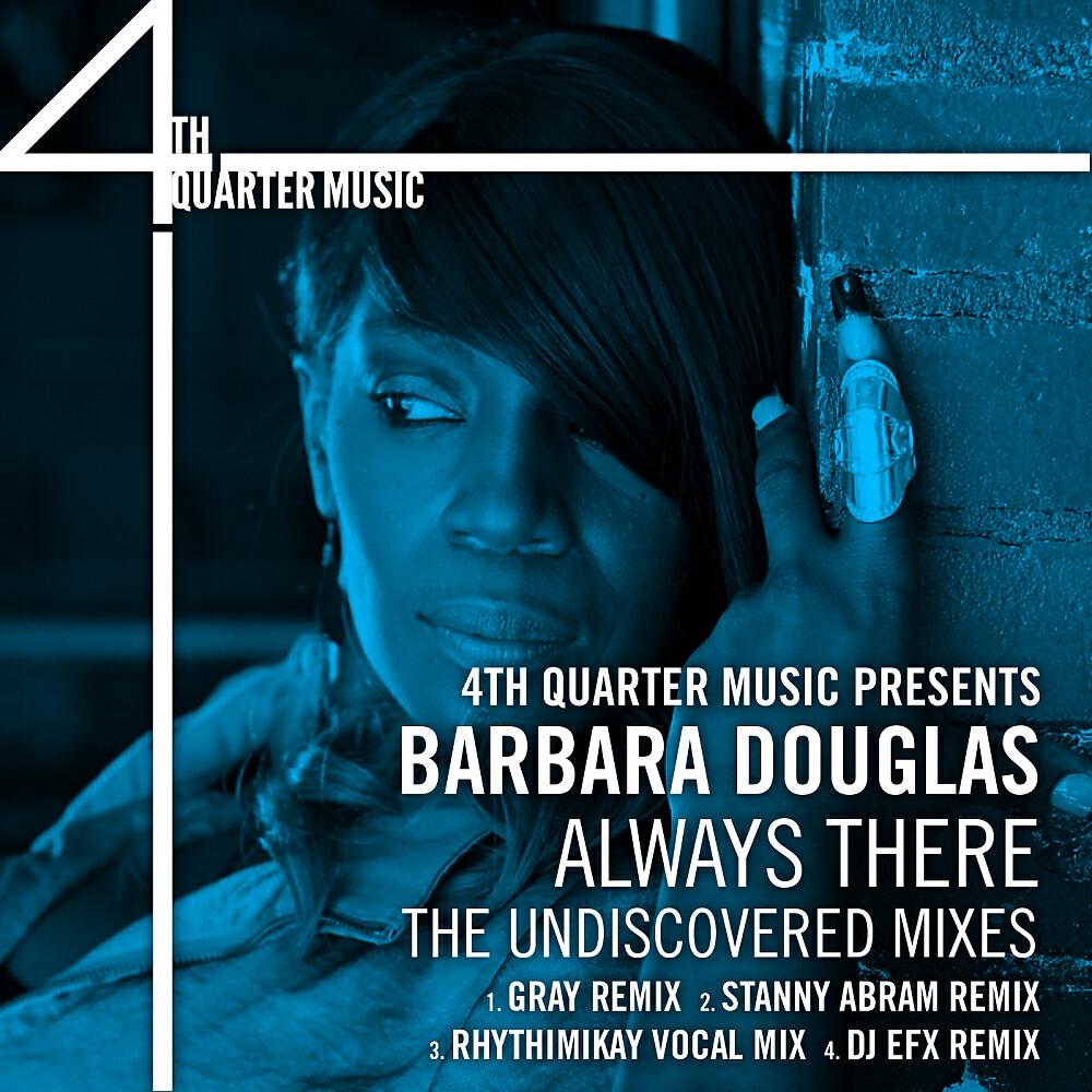 Barbara Douglas - Always There (Stanny Abram Remix)
