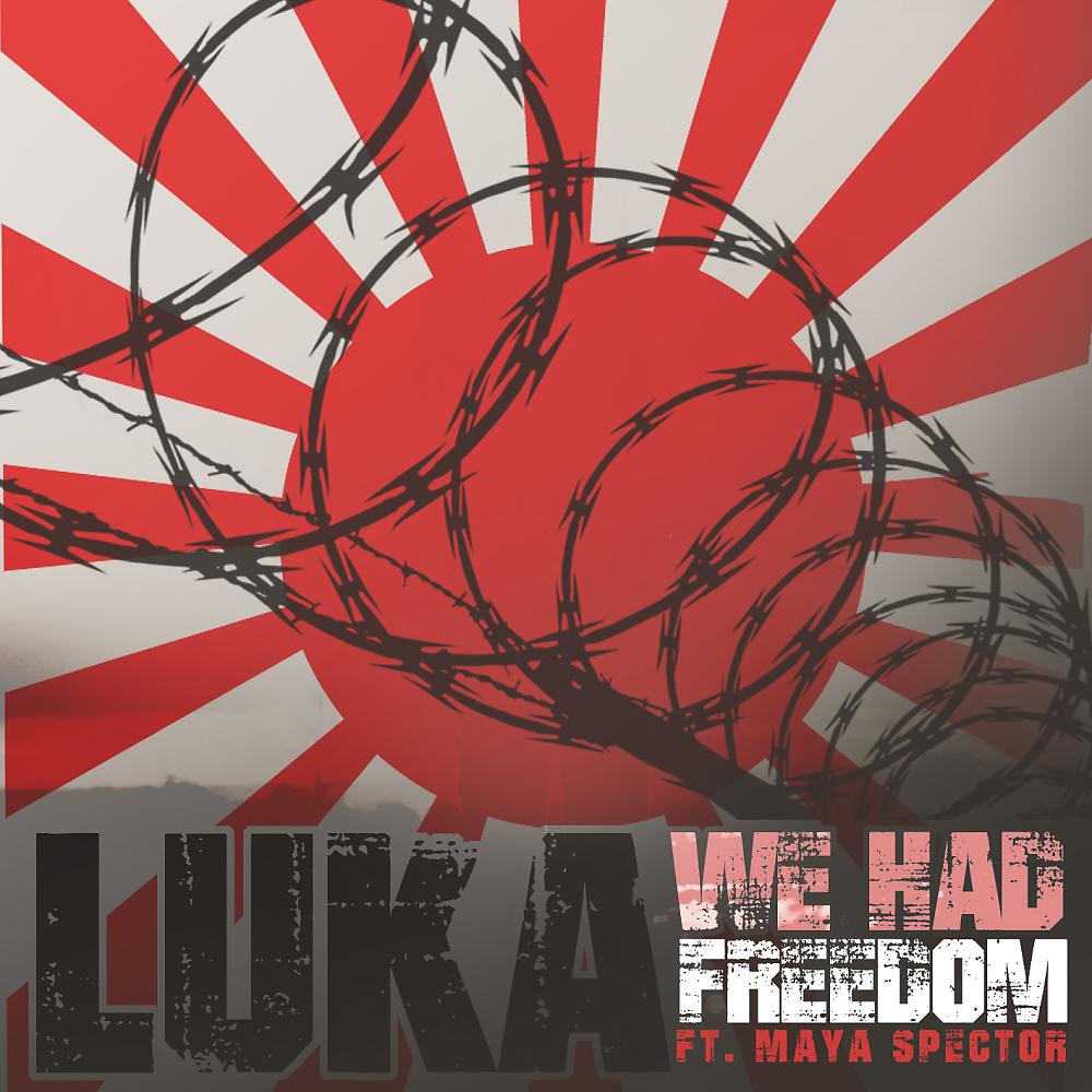Постер альбома We Had Freedom