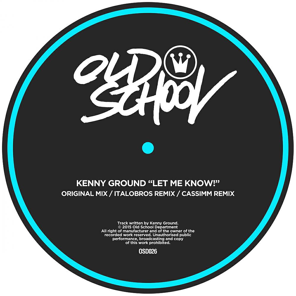 Kenny Ground - Let Me Know! (Italobros Remix)