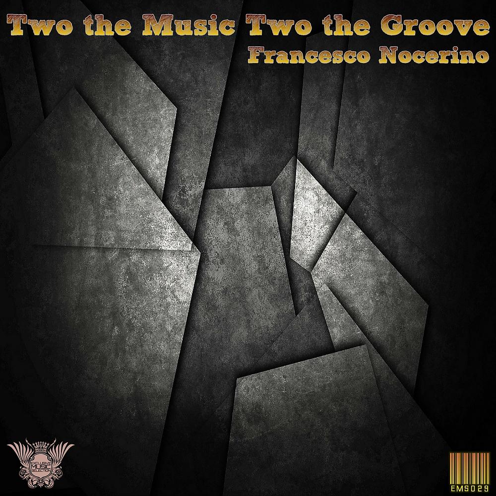 Постер альбома Two The Music Two The Groove
