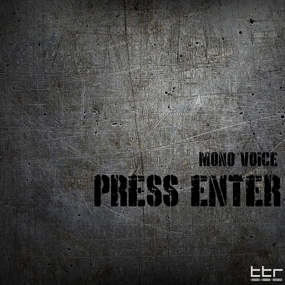 Mono Voice - Press Enter