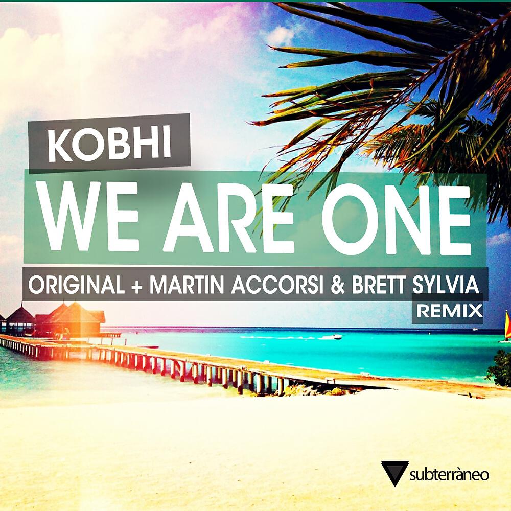 Kobhi - We Are One (Martin Accorsi & Brett Sylvia Remix)