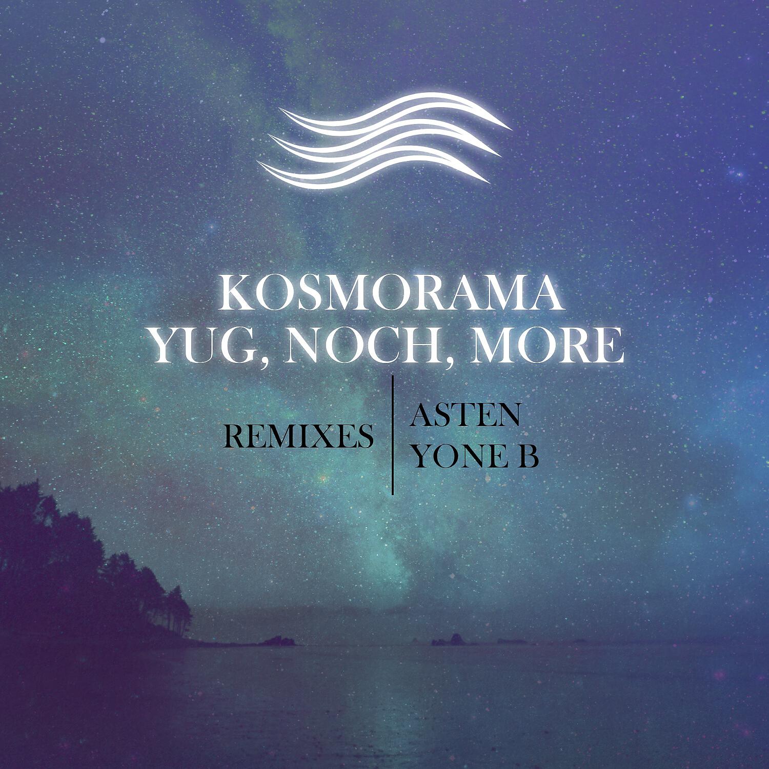 Kosmorama - Yug Noch More (Asten Remix)