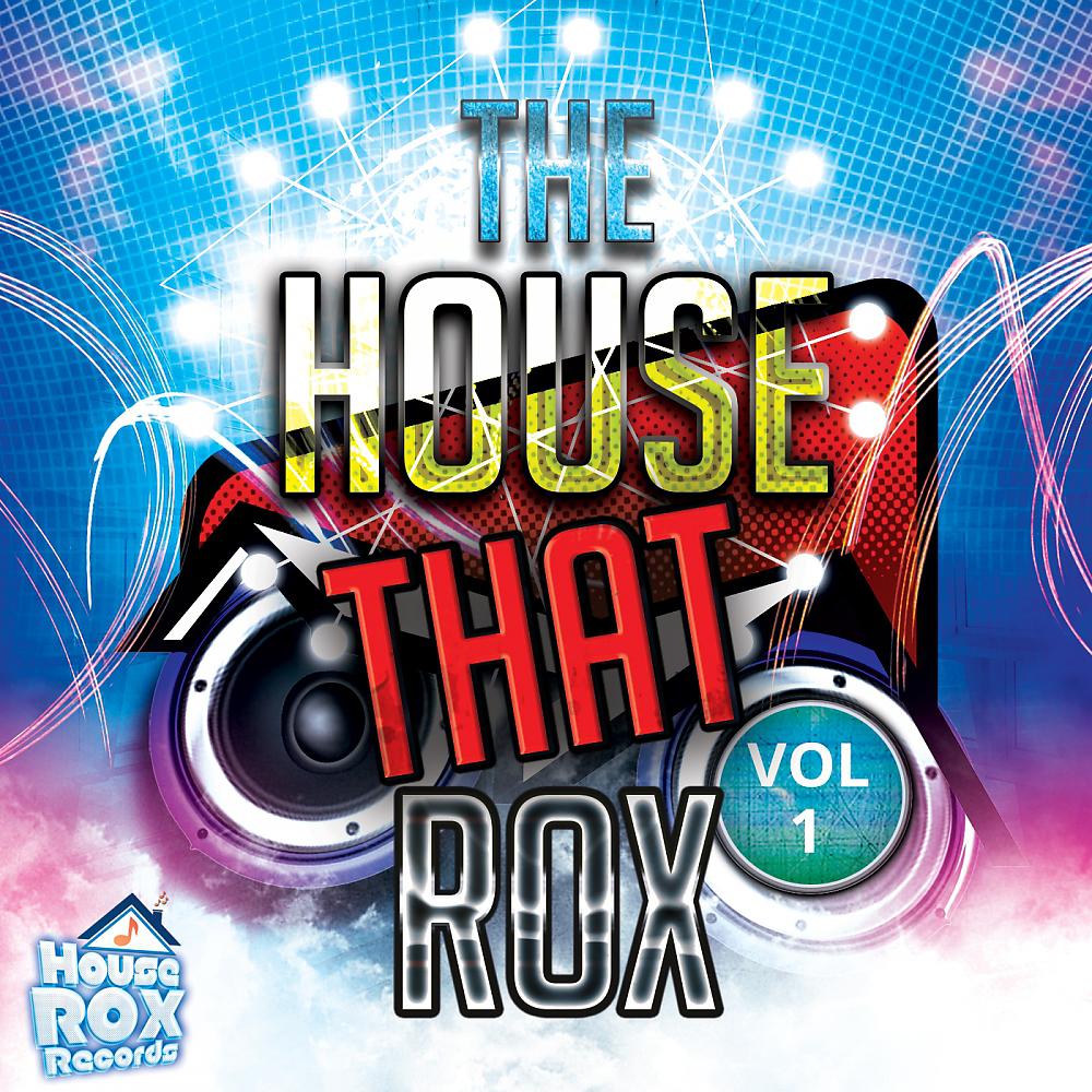 Постер альбома The House That Rox Vol 1