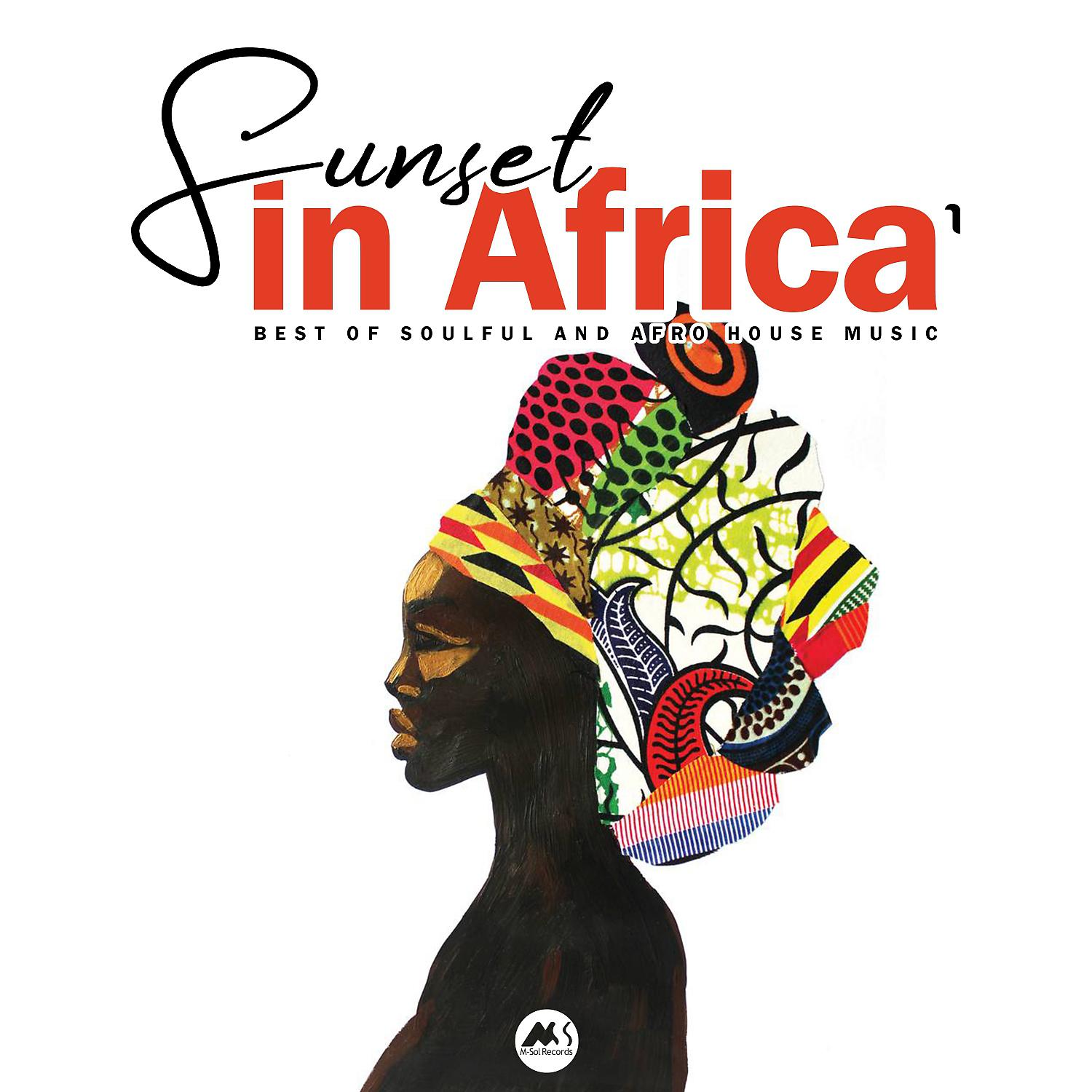 Постер альбома Sunset in Africa, Vol. 1 (Best Of Soulful and Afro House Music)
