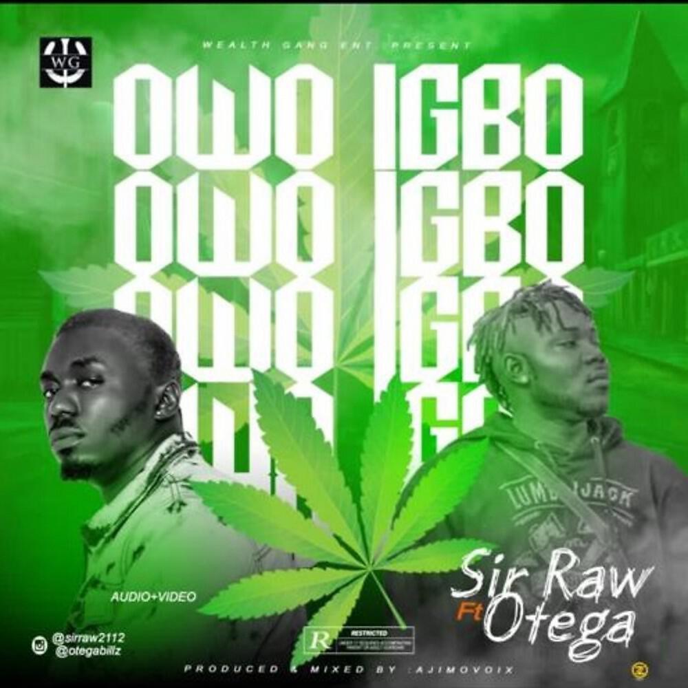 SIR RAW - Owo Igbo