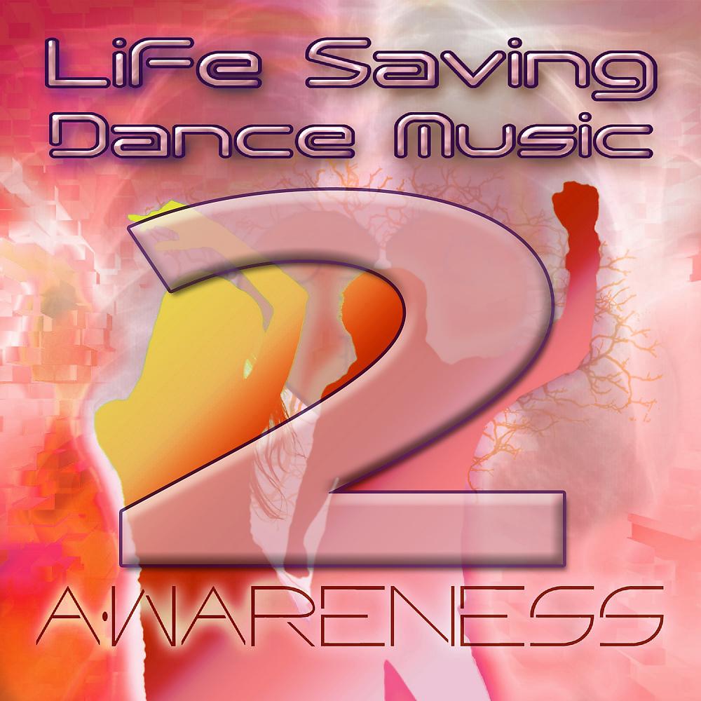 Постер альбома Life Saving Dance Music Vol. 2