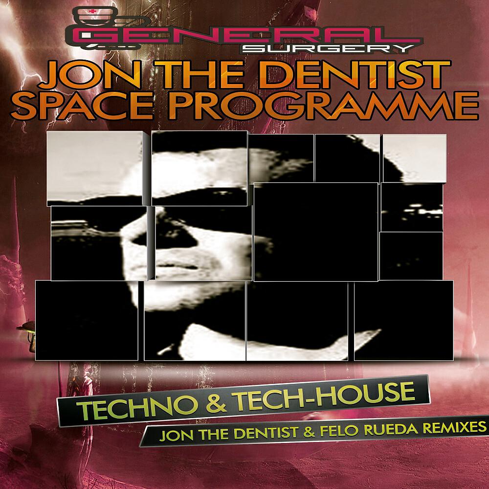 Jon The Dentist - Space Programme (Felo Rueda Remix)