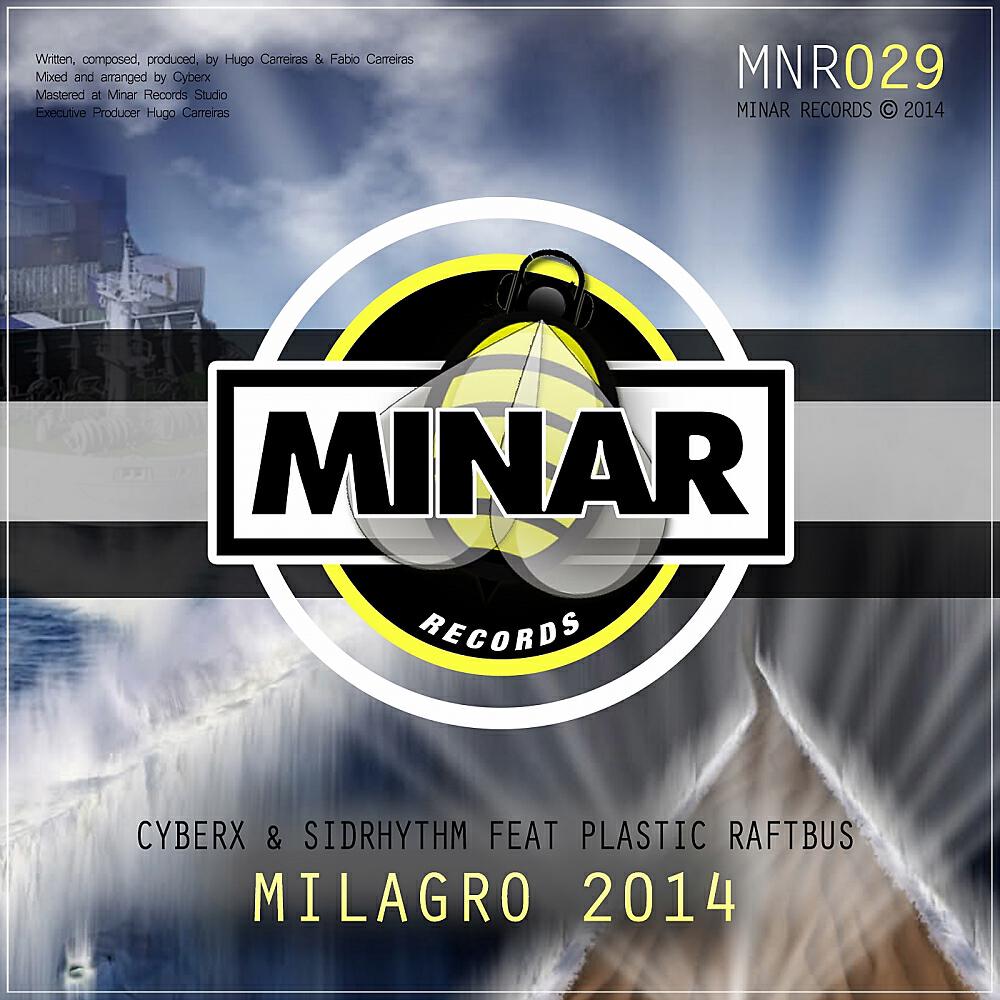 Cyberx - Milagro 2014 (Plastic Raftbus Main Mix)