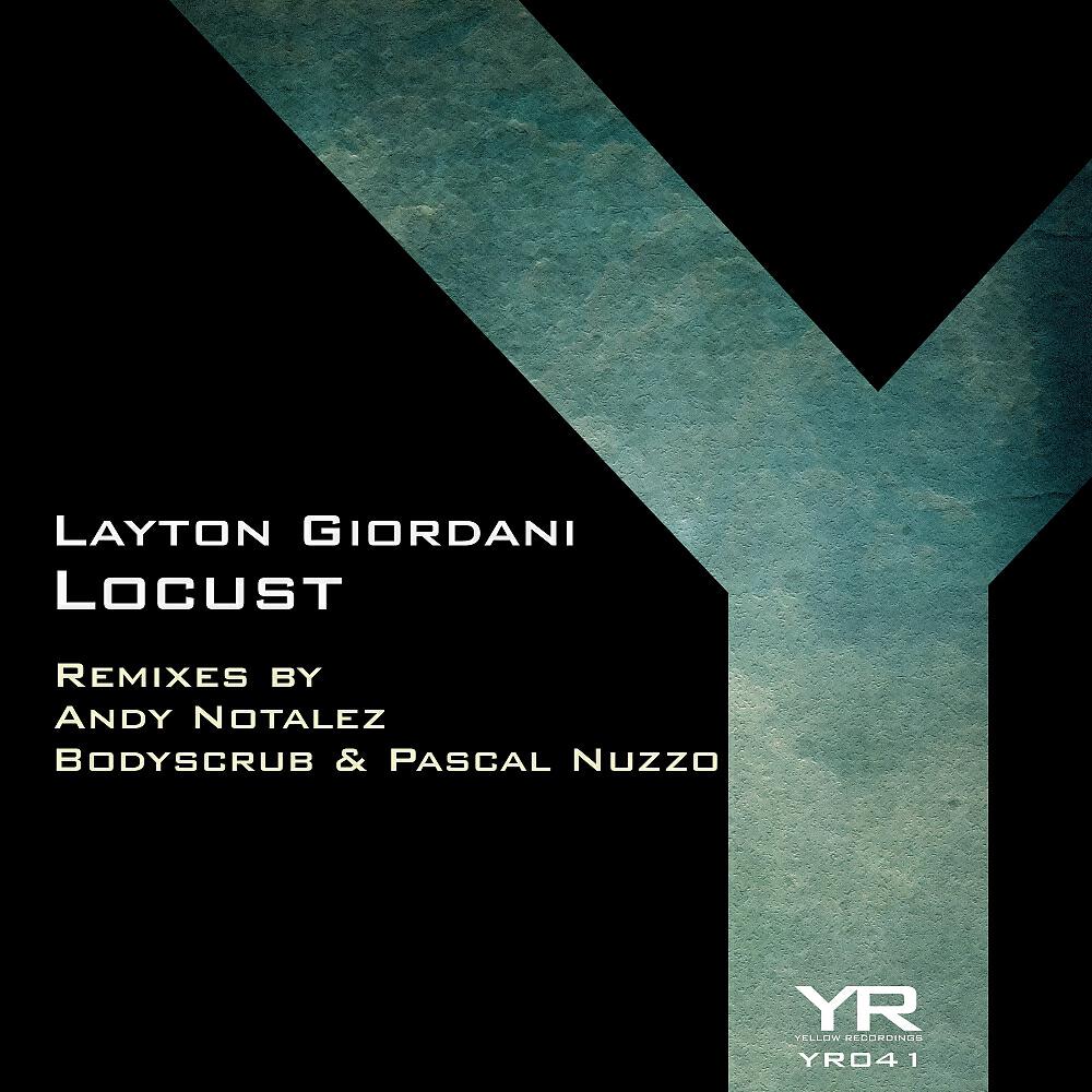 Layton Giordani - Locust (Bodyscrub & Pascal Nuzzo Remix)