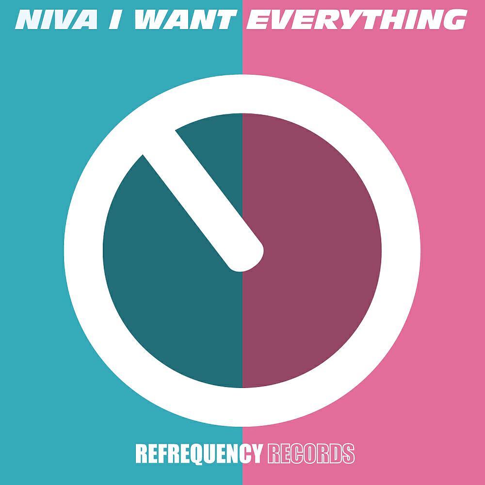 Niva - I Want Everything (Club Mix)