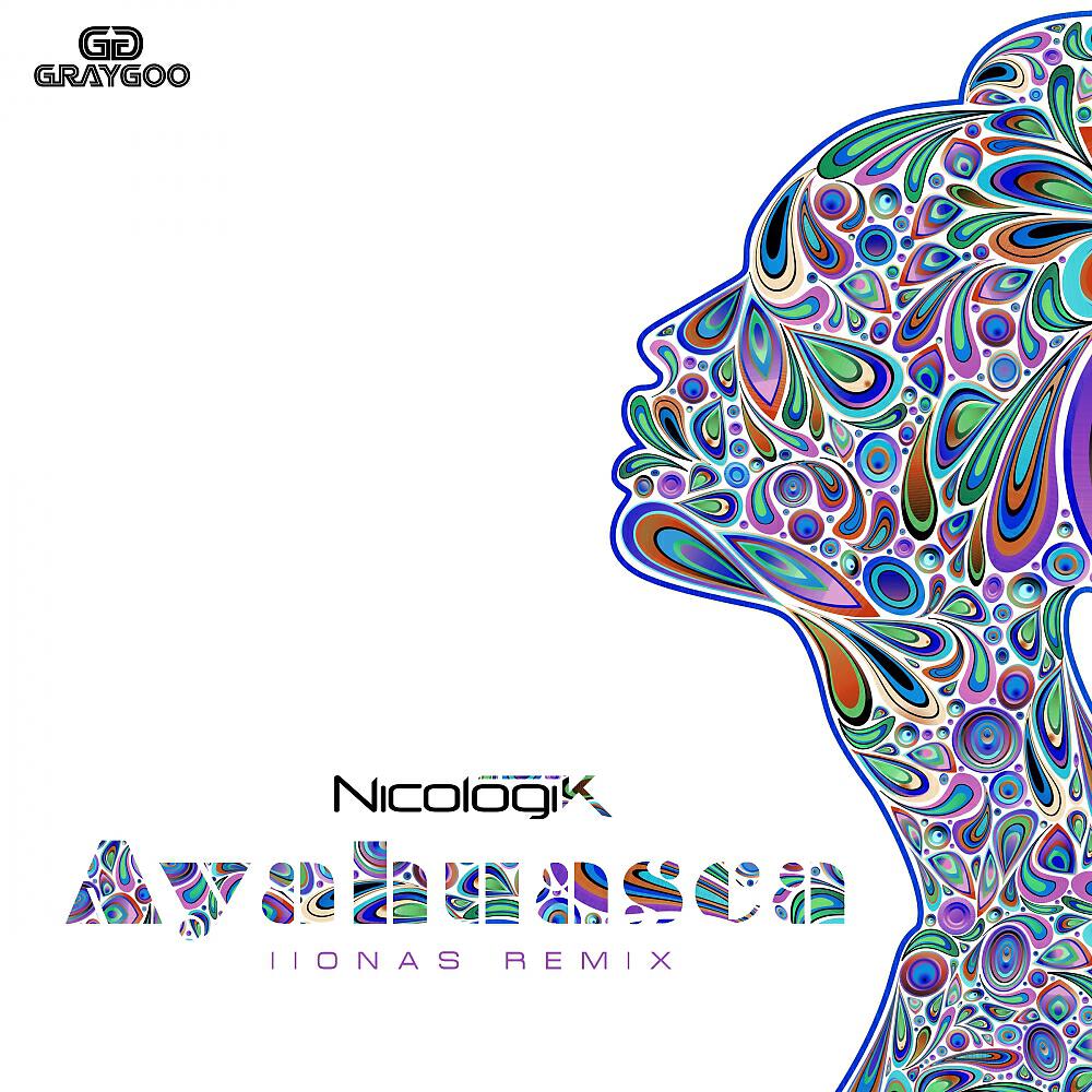 Nicologik - Ayahuasca (Iionas Remix Radio Edit)
