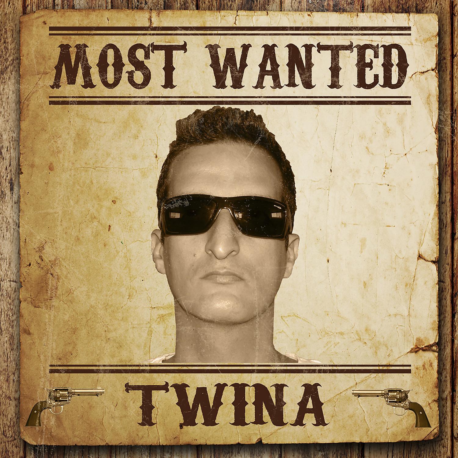 Постер альбома Most Wanted (Twina)