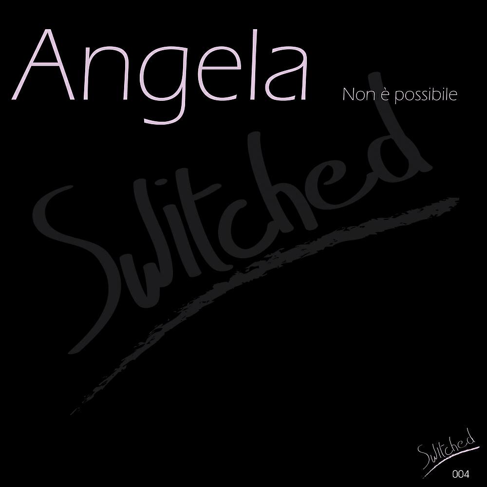 Angela - Non è Possibile (Onehundred D&b Mix)
