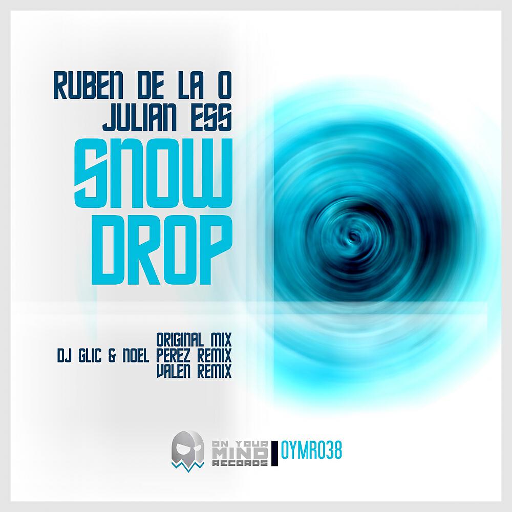 Ruben De La O - Snowdrop (Dj Glic & Noel Pérez Remix)