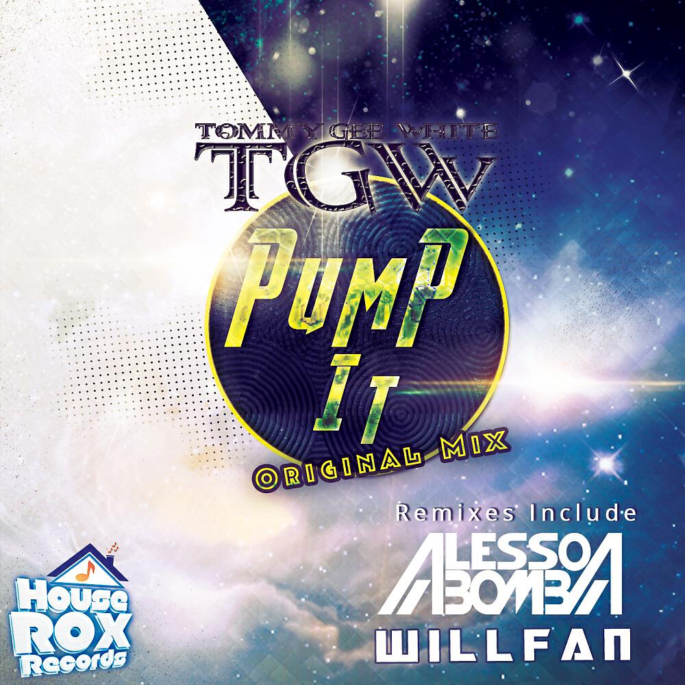 Tommy Gee White - Pump It (Alesso Bomba Remix)