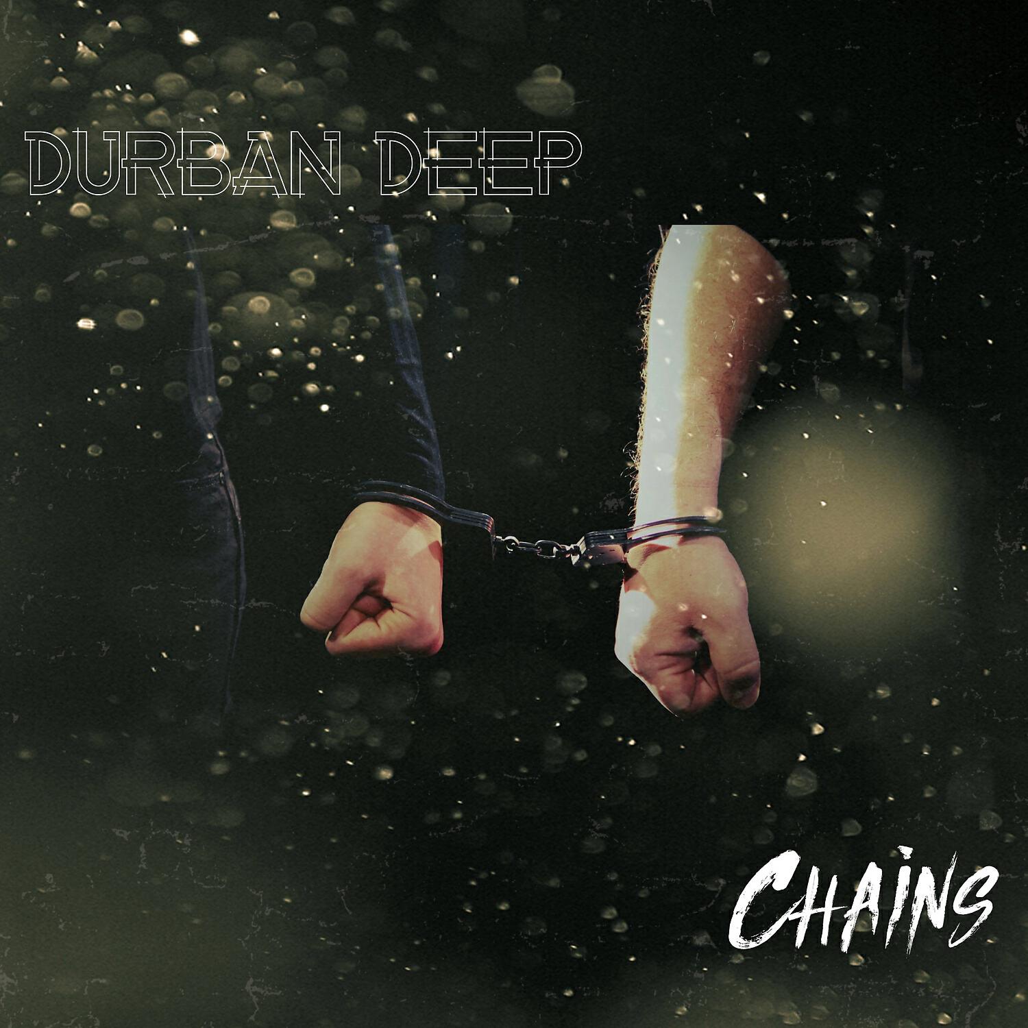 Durban Deep - Chains