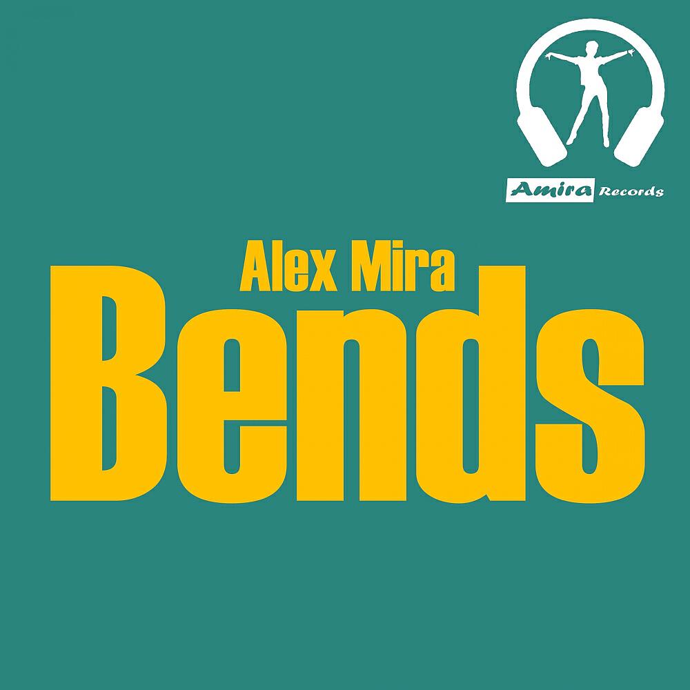Alex Mira - Bends
