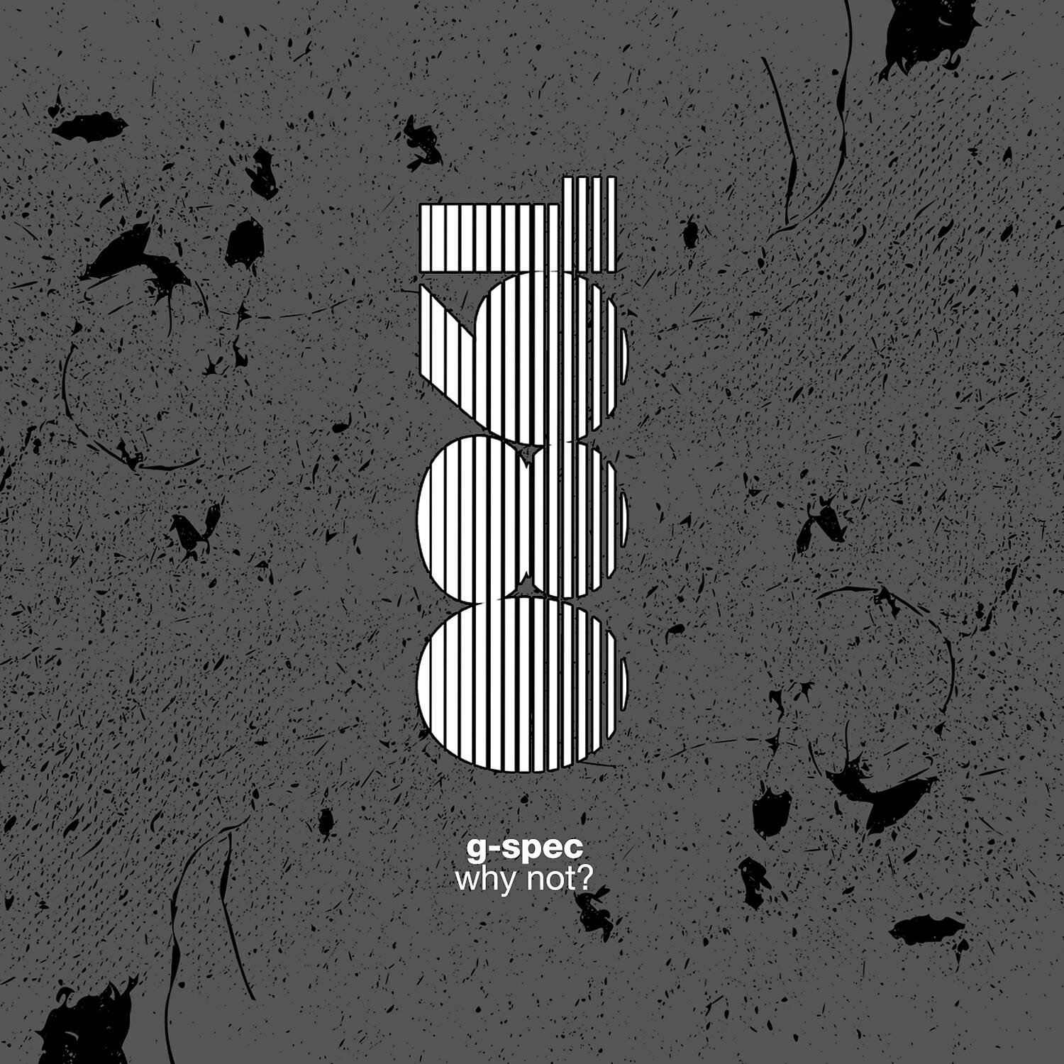 G-Spec - Why Not? (Groove Salvation Remix)