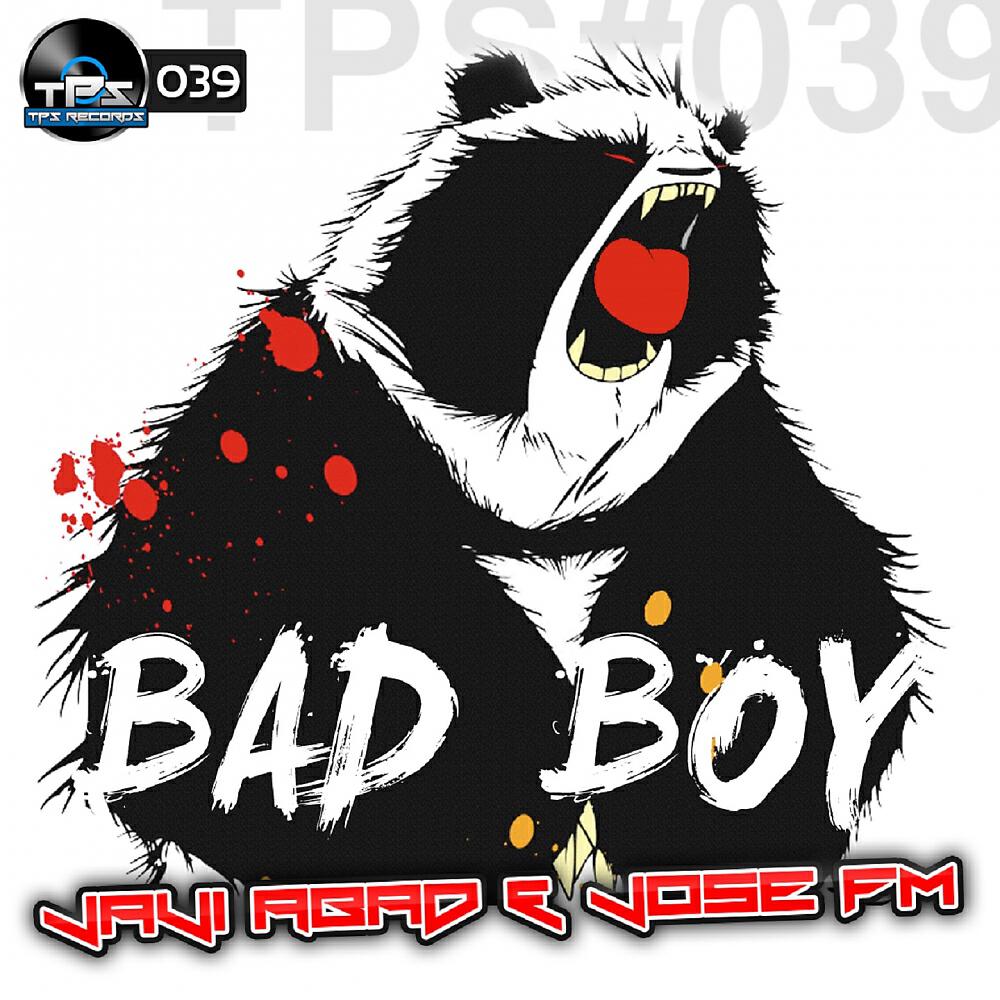 Javi Abad - Bad Boy (Javi Abad & Jose FM Remix)