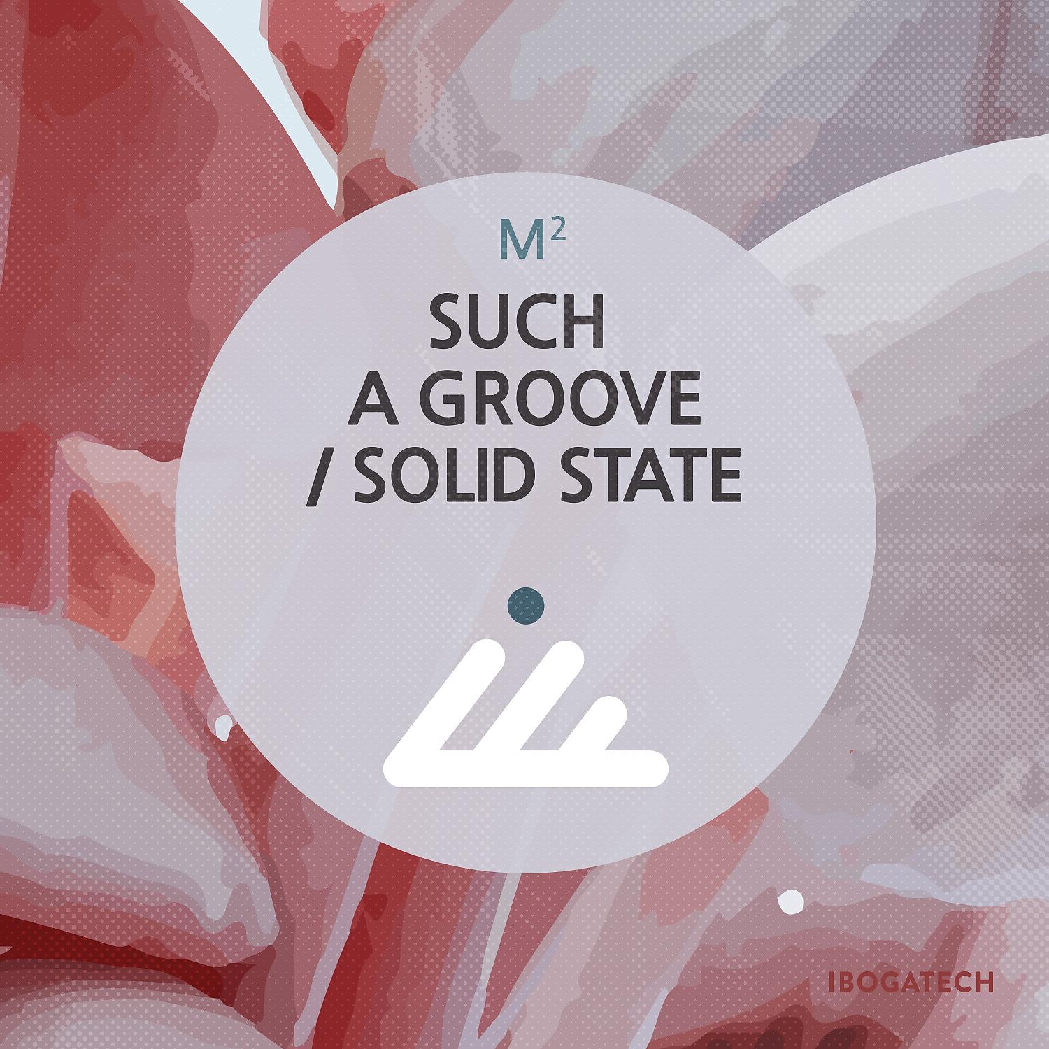 M2 - Solid State (Original mix)