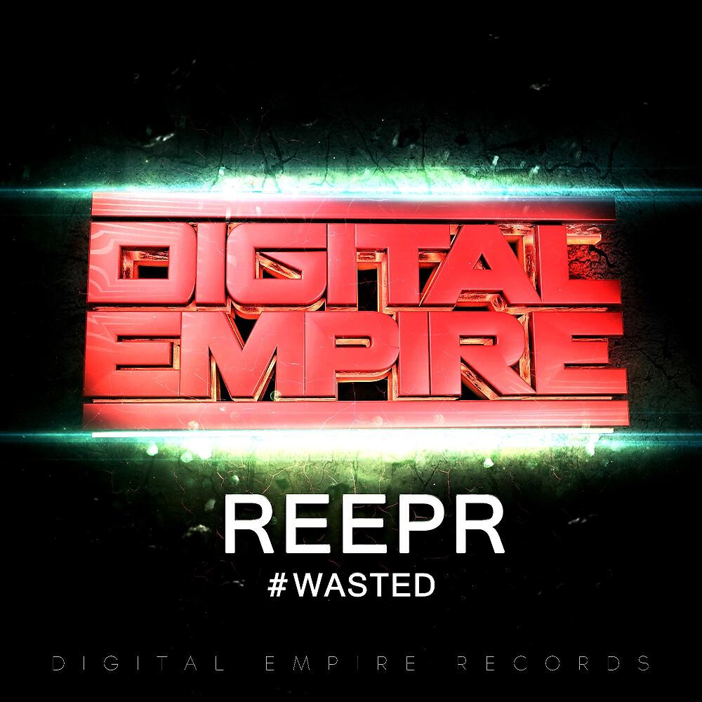 ReepR - #Wasted