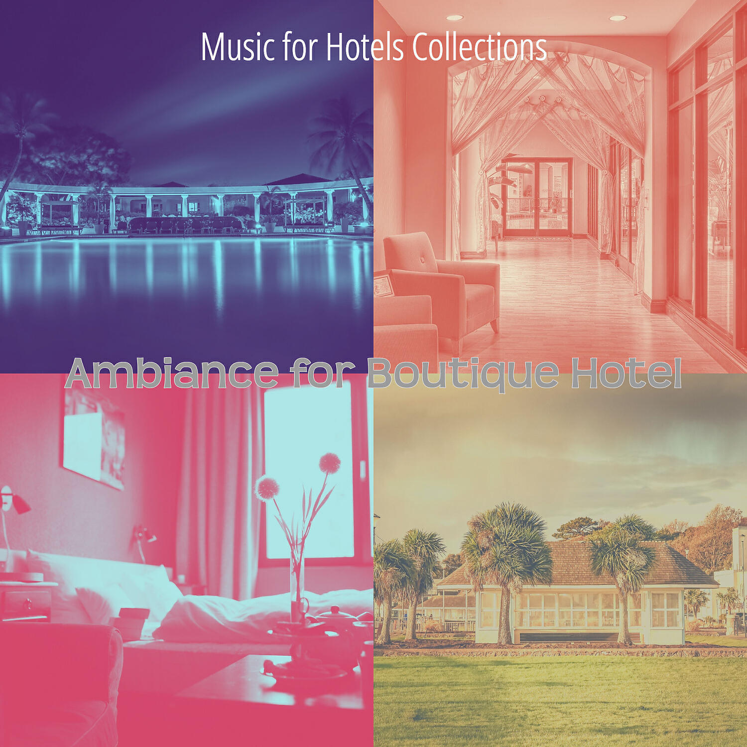 Music for Hotels Collections - Deluxe Ambiance for Luxury Hotels