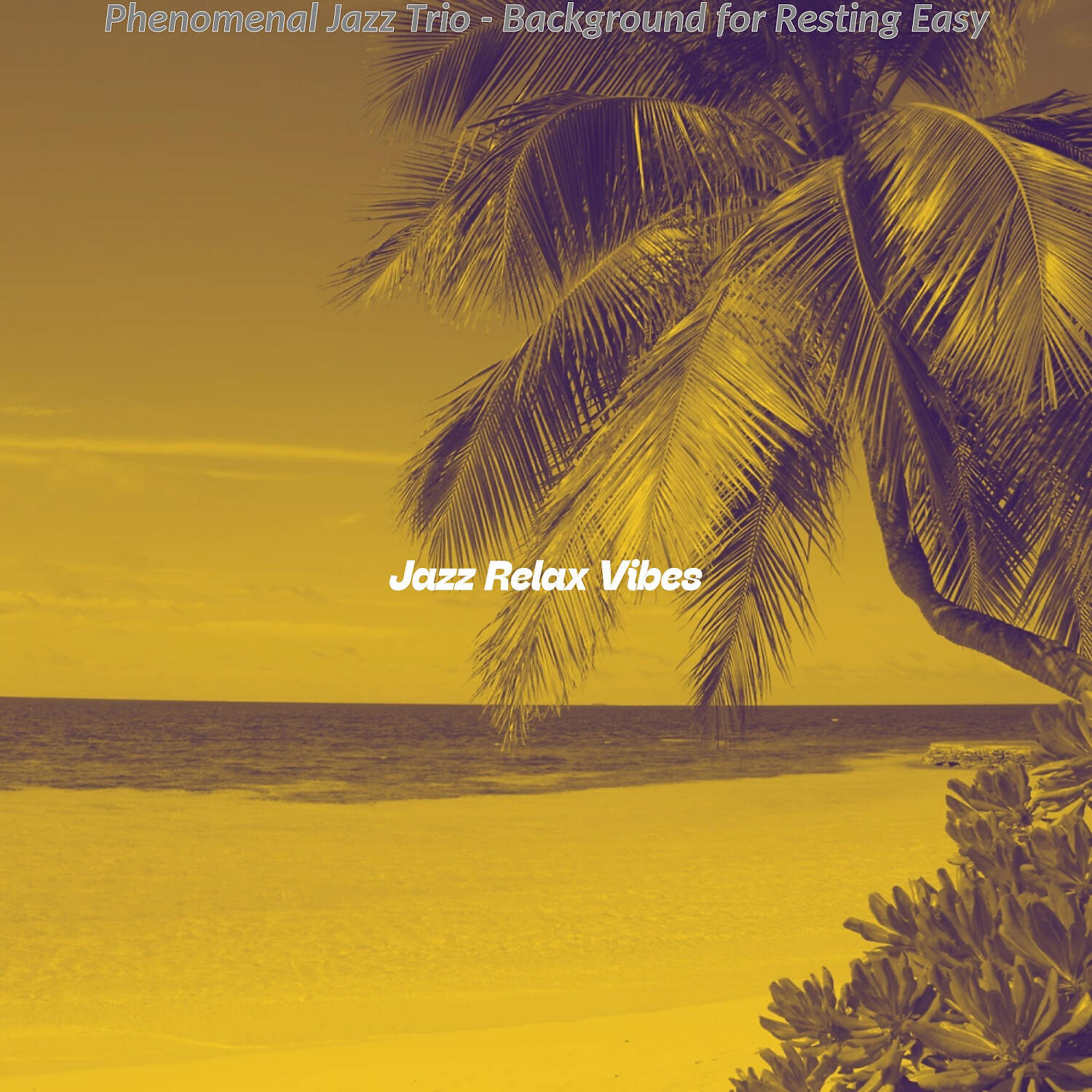 Jazz Relax Vibes - Brilliant Ambiance for Pandemic Fatigue