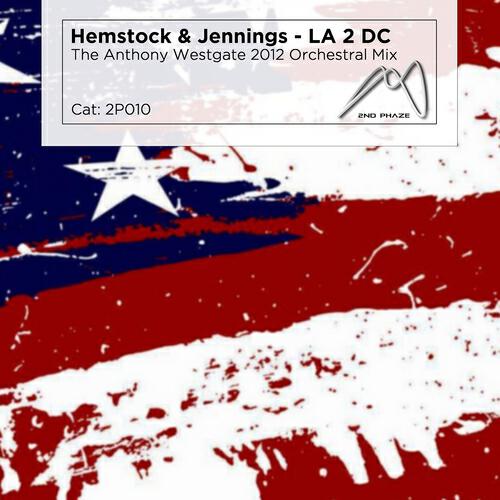 Hemstock & Jennings - LA2DC (Exclusive Anthony Westgate Remix)