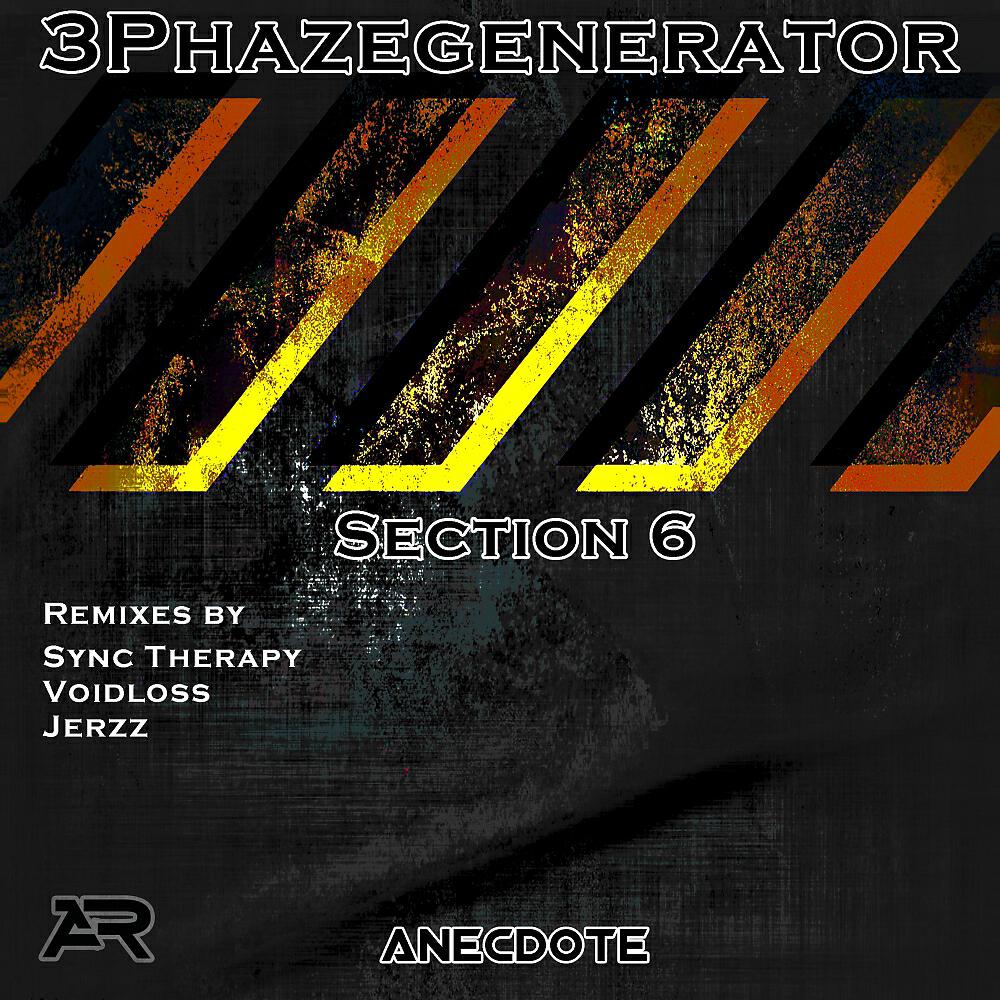 3Phazegenerator - Section 6 (Sync Therapy Remix)