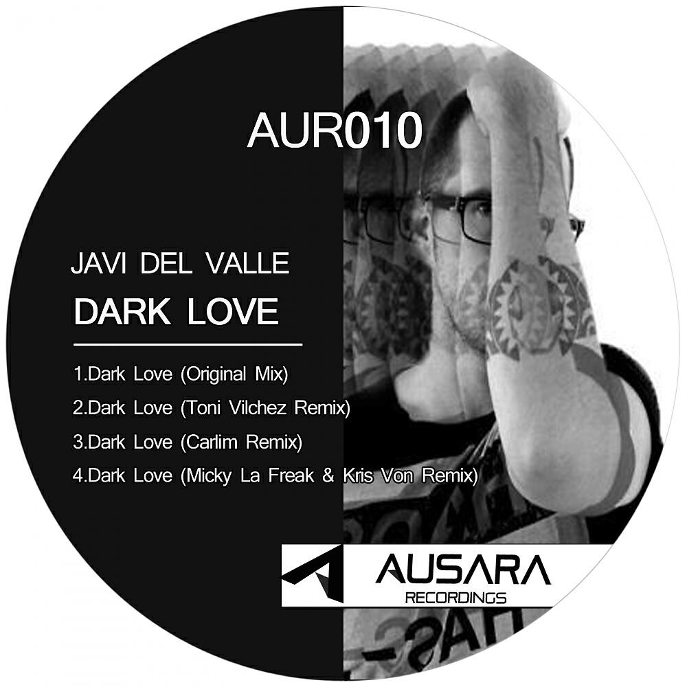 Javi Del Valle - Dark Love (Carlim Remix)