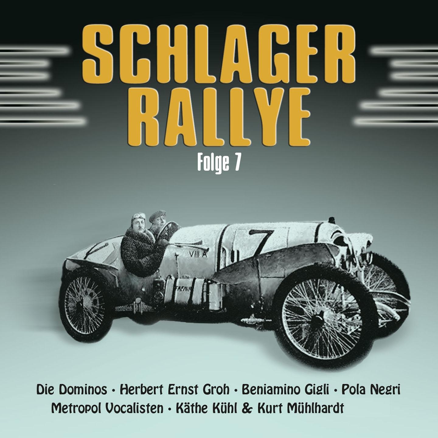 Постер альбома Schlager Rallye (1920 - 1940) - Folge 7