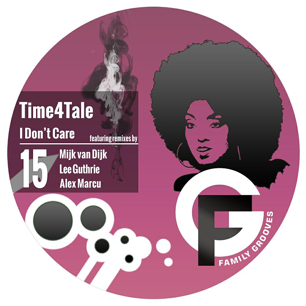 Time4Tale - I Don't Care (Mijk van Dijk Remix)