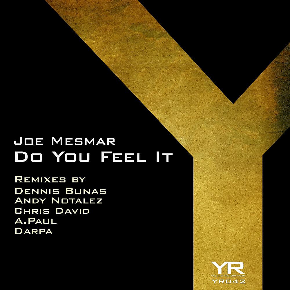 Joe Mesmar - Do You Feel It (Dennis Bunas Remix)