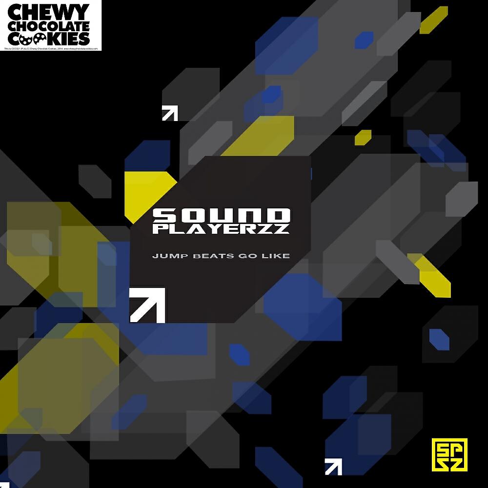 Soundplayerzz - Jump Beats Go Like (Chewy Chocolate Cookies Edit)