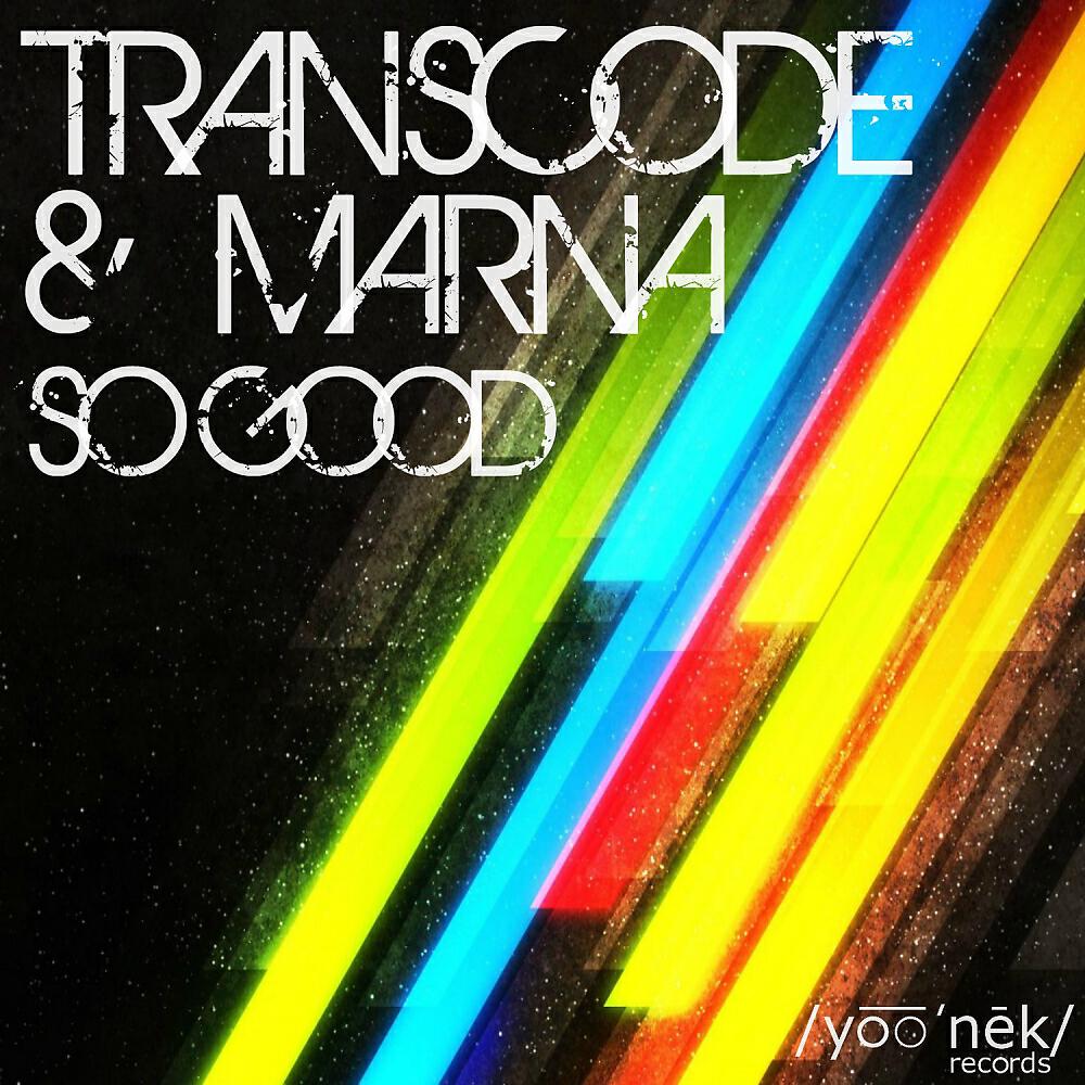 Transcode - So Good