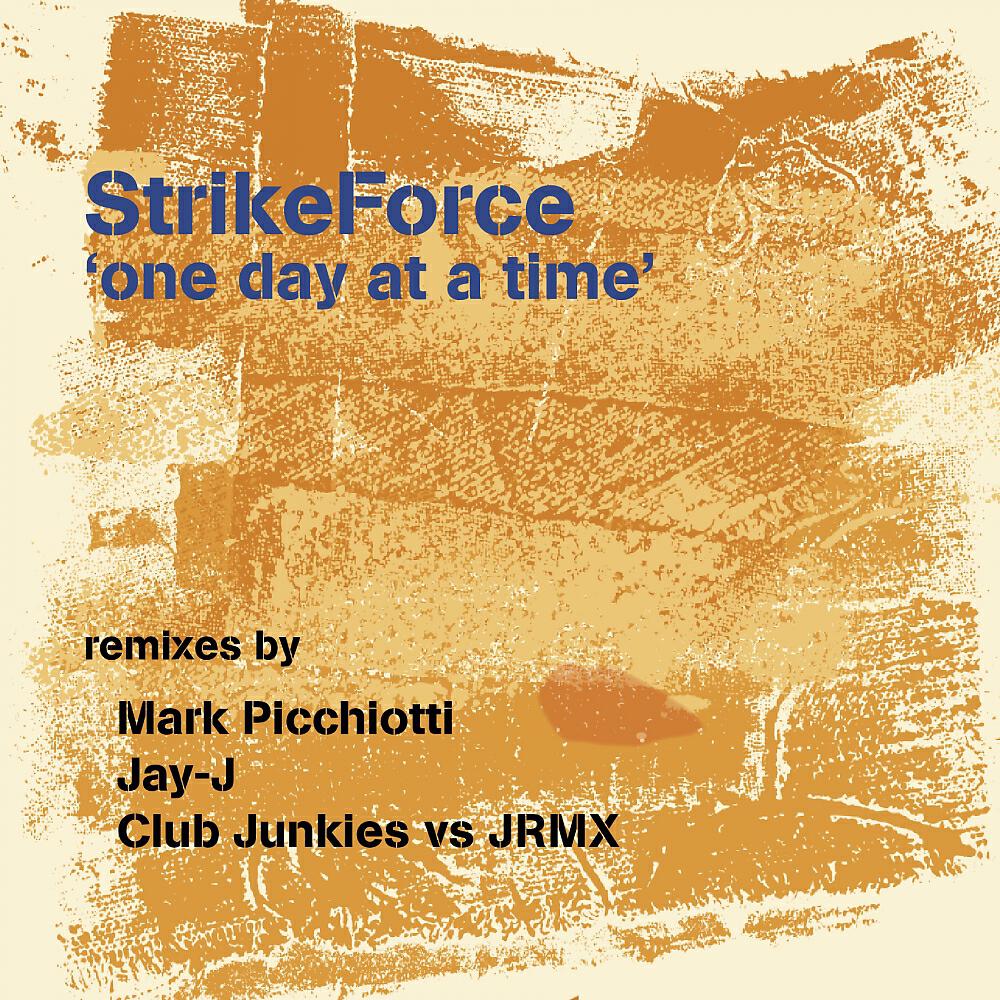 StrikeForce - One Day At A Time (Mark Picchiotti Basstoy Dub)