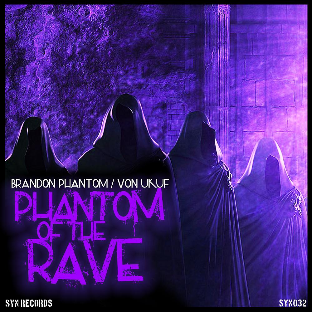 Постер альбома Phantom of The Rave
